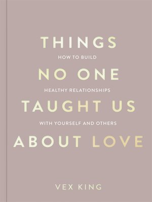 cover image of Things No One Taught Us About Love